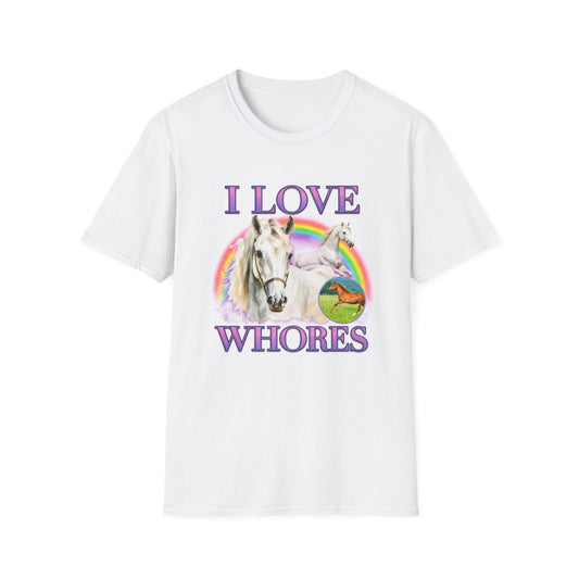 I Love Wh*res Shirt | Horse Rainbow Graphic Tee