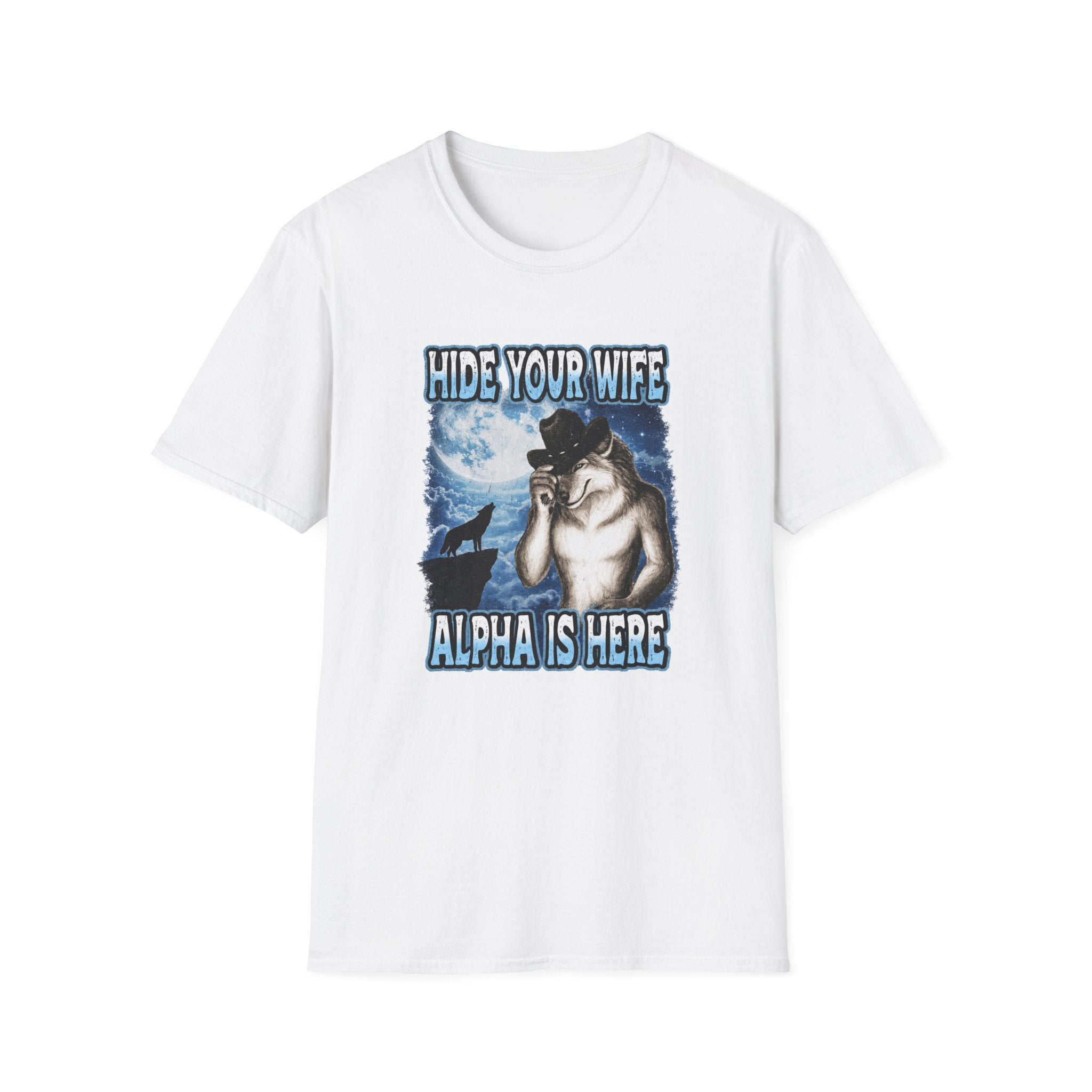 Hide Your Wife Wolf Shirt | Alpha Is Here Graphic Tee