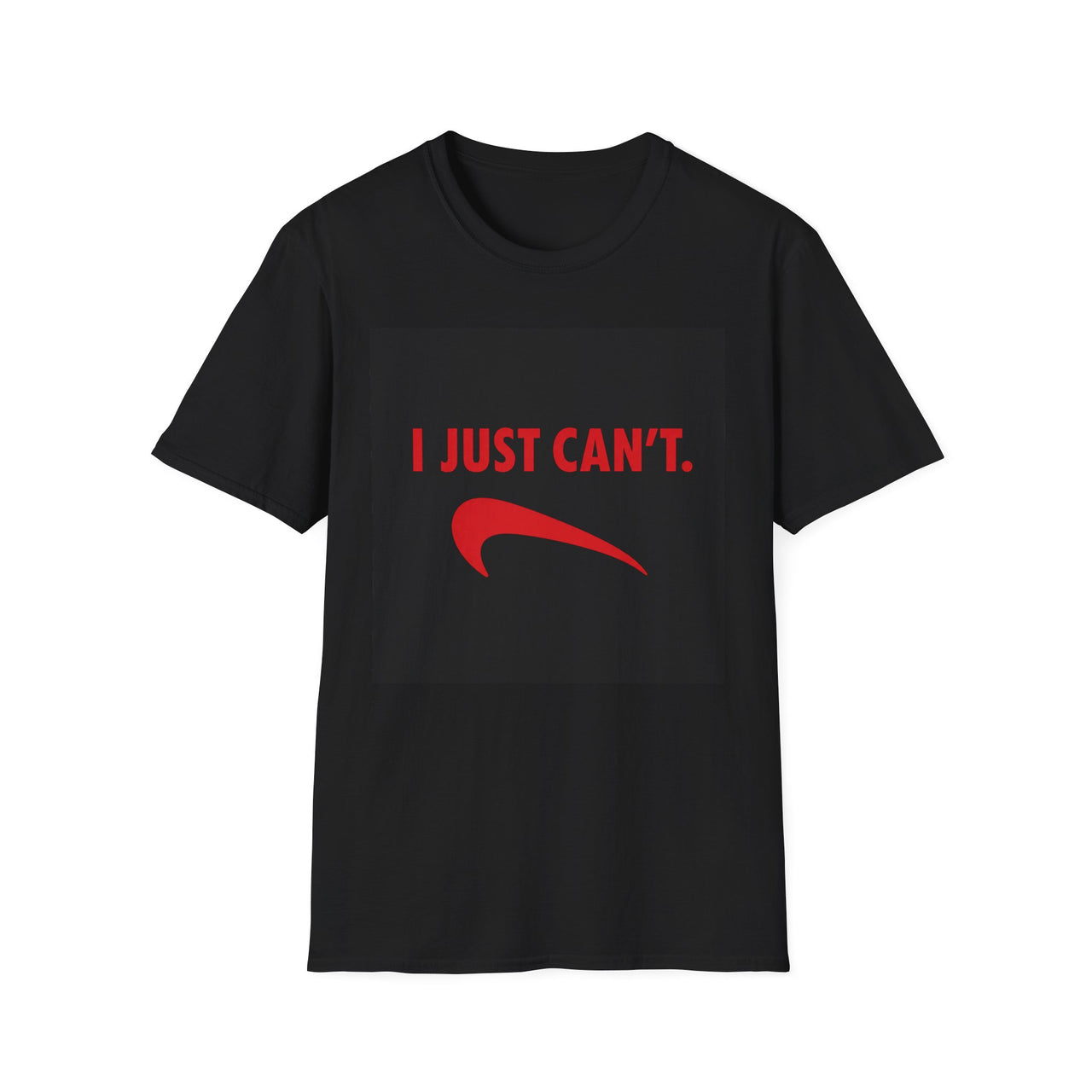 I Just Can't red swoosh T-Shirt | Funny Slogan Tee, Sarcastic Shirt