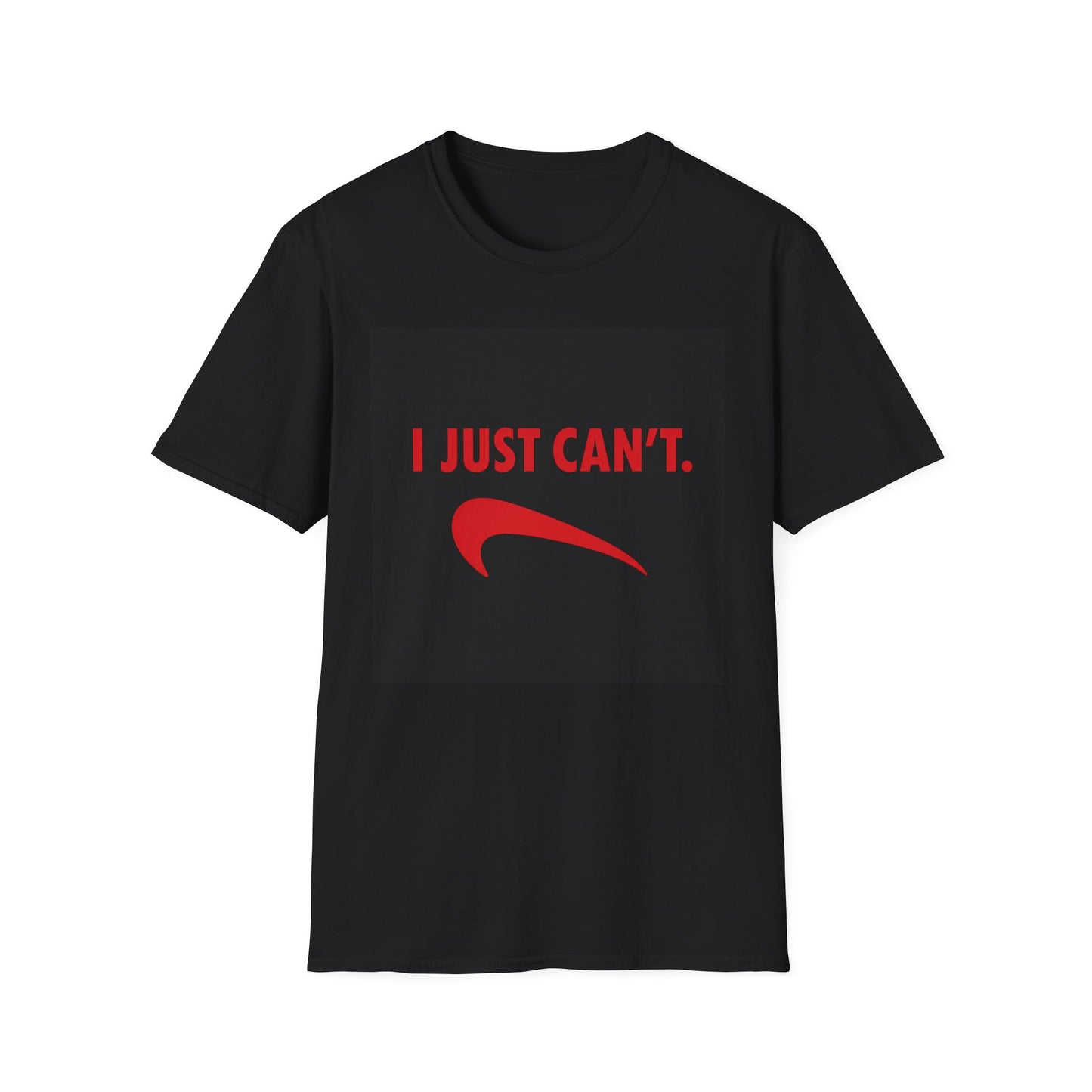 I Just Can't red swoosh T-Shirt | Funny Slogan Tee, Sarcastic Shirt